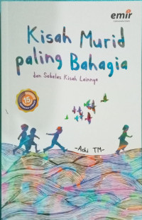 Image of Kisah Murid Paling  Bahagia dan Sebelas Kisah Lainnya
