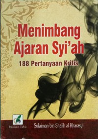 Image of Menimbang Ajaran Syi'ah 188 Pertanyaan Kritis