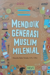Image of Mendidik Generasi Muslim Milenial
