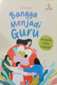 Image of Bangga Menjadi Guru: Kumpulan Cerita Inspiratif