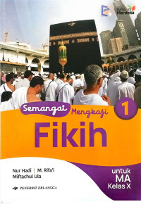 Image of Semangat Mengkaji FIKIH Untuk MA Kelas X Kurikulum Merdeka