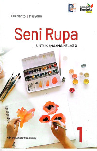 Image of SENI RUPA Untuk SMA/MA Kelas X Kurikulum Merdeka