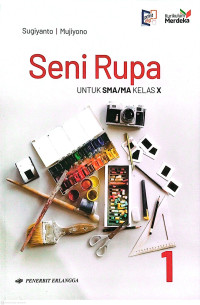 Image of SENI RUPA Untuk SMA/MA Kelas X Kurikulum Merdeka