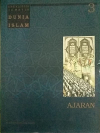 Image of Ensiklopedia Tematis Dunia Islam  Jilid 3 AJARAN