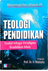 Image of Teologi Pendidikan Tauhid Sebagai Paradigma Pendidikan Islam