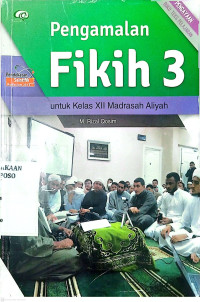 Image of Pengalaman Fiqih 3 Untuk Kelas XII MA Pendekatan Saintifik Kurikulum 2013