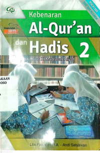 Image of Kebenaran Al-Quran dan Hadis 2 untuk Kelas XI MA Pendekatan Saintifik Kurikulum 2013