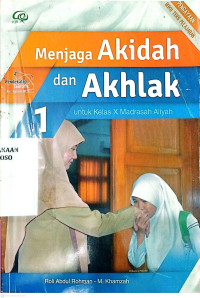 Image of Menjaga Akidah dan Akhlak untuk Kelas X MA
