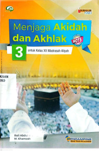 Image of Menjaga Akidah dan Akhlak 3 untuk Kelas XII MA Hots Kurikulum 2013