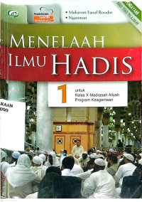 Image of Menelaah Ilmu Hadis 1 Untuk Kelas X MA Program Keagamaan Kurikulum 2013