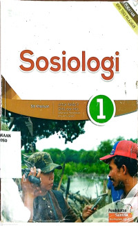 Image of Sosiologi 1 untuk Kelas X SMA dan MA Kelompok Peminatan Ilmu-Ilmu Sosial Kurikulum 2013
