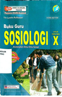 Image of Buku Guru SOSIOLOGI Untuk SMA/MA Kelas X Peminatan Ilmu-Ilmu Sosial Kurikulum 2013 Edisi Revisi