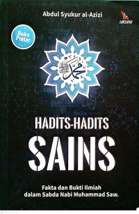 Image of Hadits-Hadits SAINS Fakta dan Bukti Ilmiah dalam Sabda Nabi Muhammad SAW