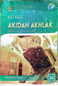 Image of Buku Siswa Akidah Akhlak Pendekatan Saintifik Kurikulum 2013 MA XI
