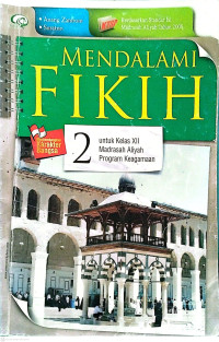 Image of Mendalami FIKIH 2 untuk Kelas XII MA Program Keagamaan Kurikulum KTSP