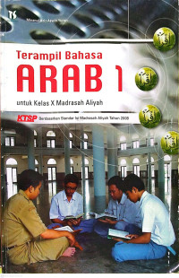 Image of Terampil Bahasa ARAB 1 untuk Kelas X MA KTSP berdasarkan Standar Isi MA Tahun 2008