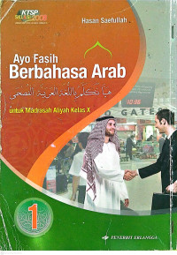 Image of Ayo Fasih Berbahasa Arab 1 untuk MA Kelas X Kurikulum KTSP