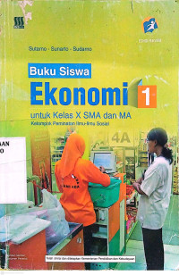 Image of Buku Siswa EKONOMI Untuk Kelas X SMA dan MA Kelompok Peminatan Ilmu-Ilmu Sosial