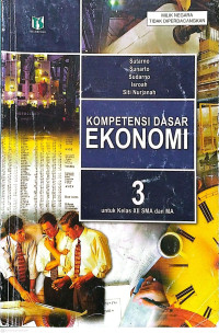 Image of Kompetensi Dasar EKONOMI 3 Untuk Kelas XII SMA dan MA