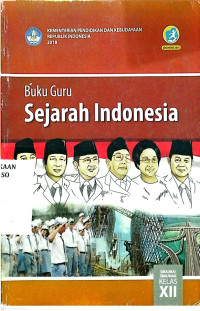 Image of Buku Guru SEJARAH Indonesia Untuk SMA/MA/SMK Kelas XII Kurikulum 2013 Edisi Revisi 2018
