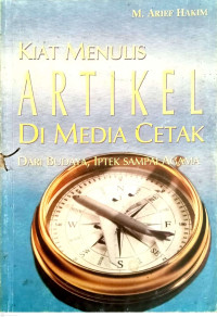 Image of Kiat Menulis Artikel Di media Cetak dari budaya , iptek sampai agama