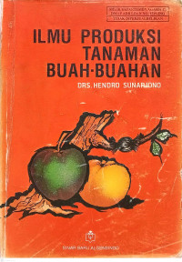 Image of Ilmu Produksi Tanaman Buah-buahan