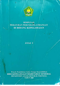 Image of Himpunan Peraturan Perundang-undangan dibidang kepegawaian jilid I