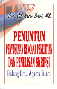 Image of Penuntun Penyusunan Rencana Penelitian Dan Penulisan Skripsi Bidang Ilmu Agama Islam