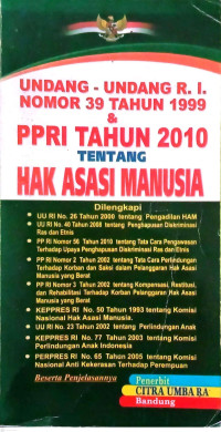 Image of Undang-Undang R.I Nomor 39 Tahun 1999 & PPRI Tahun 2010 Tentang Hak Asasi Manusia